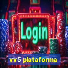 vv5 plataforma